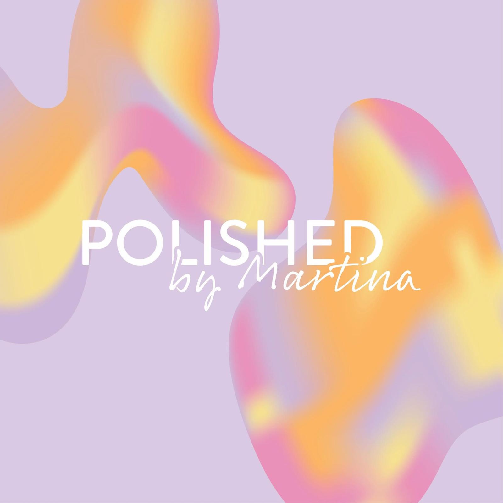 Polished by Martina